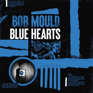 Bob Mould - Blue Hearts i gruppen VINYL / Pop-Rock hos Bengans Skivbutik AB (3838258)