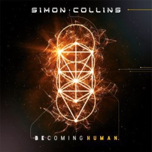 Simon Collins - Becoming Human i gruppen CD / Pop-Rock hos Bengans Skivbutik AB (3838268)