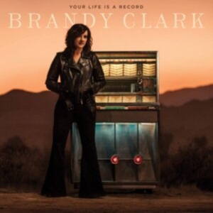 Brandy Clark - Your Life Is A Record (Vinyl) i gruppen VINYL / Pop-Rock hos Bengans Skivbutik AB (3838376)