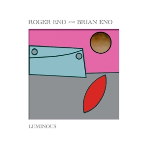 Roger Eno Brian Eno - Luminous (Vinyl) i gruppen ÖVRIGT / CRM - Experimentell elektronisk musik hos Bengans Skivbutik AB (3838573)