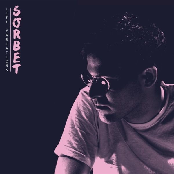 Sorbet - Life Variations Ep i gruppen VINYL / Pop hos Bengans Skivbutik AB (3838720)