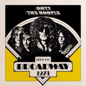 Mott The Hoople - Live On Broadway 1974 i gruppen VINYL / Pop-Rock hos Bengans Skivbutik AB (3838937)