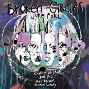 Pukl Jure - Broken Circles i gruppen VINYL / Jazz hos Bengans Skivbutik AB (3838961)