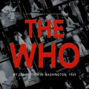 Who - My Generation In Washington 1969 i gruppen ÖVRIGT / Övrigt / aub hos Bengans Skivbutik AB (3838970)