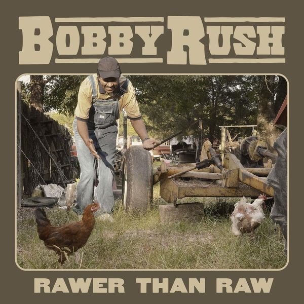 Bobby Rush - Rawer Than Raw i gruppen CD / Jazz/Blues hos Bengans Skivbutik AB (3839000)