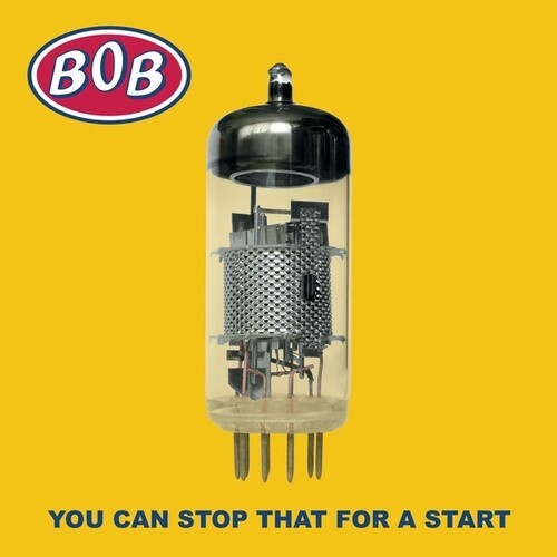 Bob - You Can Stop That For A Start i gruppen CD / Rock hos Bengans Skivbutik AB (3839076)