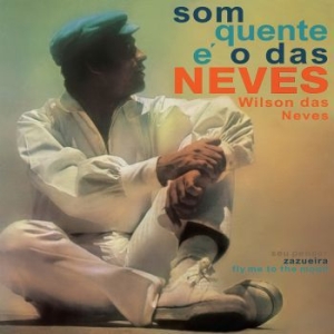 Das Neves Wilson - Som Quente É O Das Neves i gruppen VINYL / Jazz/Blues hos Bengans Skivbutik AB (3839616)