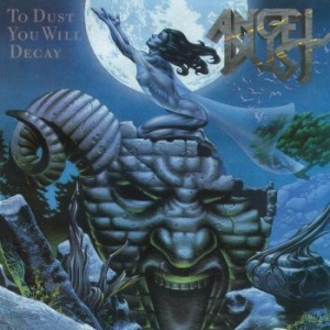 Angel Dust - To Dust You Will Decay i gruppen CD / Hårdrock/ Heavy metal hos Bengans Skivbutik AB (3839736)