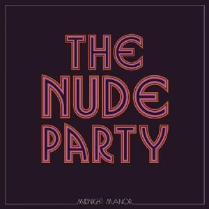 Nude Party - Midnight Manor i gruppen VINYL / Rock hos Bengans Skivbutik AB (3840125)