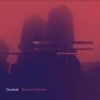RUDIMAN SHAWN - CONDUIT i gruppen VINYL / Dance-Techno,Pop-Rock hos Bengans Skivbutik AB (3840203)