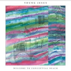 Young Jesus - Welcome To The Conceptual Beach i gruppen CD / Rock hos Bengans Skivbutik AB (3840222)