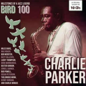 Parker Charlie - Bird 100 - 100Th Anniversary - Orig i gruppen CD / Jazz/Blues hos Bengans Skivbutik AB (3840249)