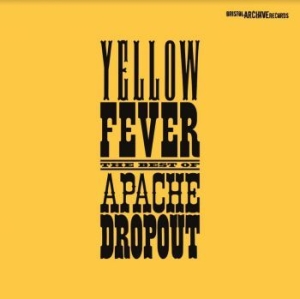 Apache Droput - Yellow Fever - The Best Of... i gruppen CD / Rock hos Bengans Skivbutik AB (3840287)