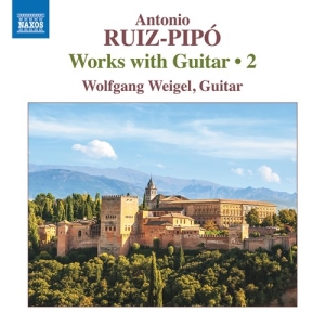 Ruiz-Pipo Antonio - Works With Guitar, Vol. 2 i gruppen Externt_Lager / Naxoslager hos Bengans Skivbutik AB (3840801)