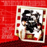 White Stripes - Big Three Killed My Baby i gruppen VINYL / Pop-Rock hos Bengans Skivbutik AB (3840991)