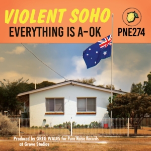 Violent Soho - Everything Is A-Ok i gruppen ÖVRIGT / Övrigt / aub hos Bengans Skivbutik AB (3841061)