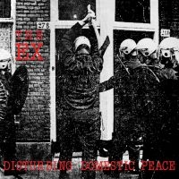 Ex - Disturbing Domestic Peace (+7) i gruppen VINYL / Rock hos Bengans Skivbutik AB (3841076)