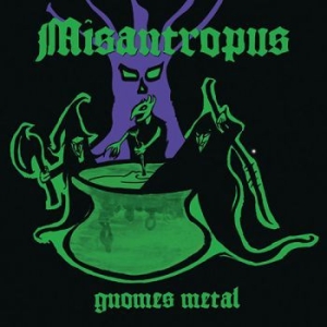 Misantropus - Gnomes Metal (Vinyl) i gruppen VINYL / Hårdrock hos Bengans Skivbutik AB (3841210)
