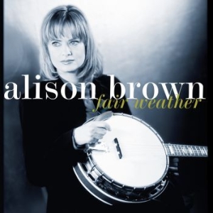 Brown Alison - Fair Weather i gruppen VINYL / Country hos Bengans Skivbutik AB (3841393)