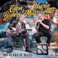 Bishop Elvin / Charlie Musselwhite - 100 Years Of Blues i gruppen CD / Kommande / Jazz/Blues hos Bengans Skivbutik AB (3841442)