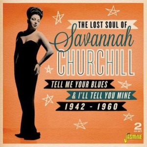 Churchill Savannah - Tell Me Your Blues And I'll Tell Yo i gruppen CD / Jazz/Blues hos Bengans Skivbutik AB (3841462)