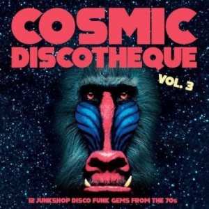 Blandade Artister - Cosmic Discotheque Vol 3 i gruppen VINYL / RNB, Disco & Soul hos Bengans Skivbutik AB (3842052)