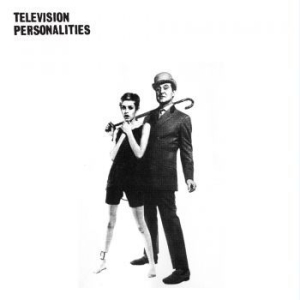 Television Personalities - And Don't The Kids Just Love It i gruppen VINYL / Rock hos Bengans Skivbutik AB (3842178)