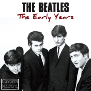 Beatles - Early Years i gruppen CD / Pop-Rock hos Bengans Skivbutik AB (3842234)