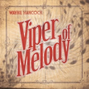 Hancock Wayne - Viper Of Melody i gruppen CD / Pop-Rock hos Bengans Skivbutik AB (3842245)