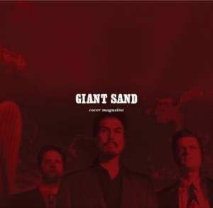 Giant Sand - Cover Magazine (25Th Anniversary Ed i gruppen CD / Pop-Rock hos Bengans Skivbutik AB (3842280)