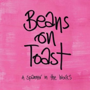 Beans On Toast - A Spanner In The Works i gruppen CD / Pop hos Bengans Skivbutik AB (3842624)