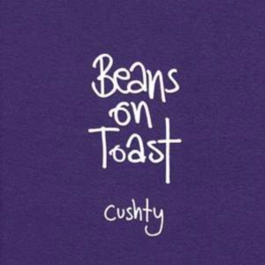 Beans On Toast - Cushty i gruppen CD / Pop-Rock hos Bengans Skivbutik AB (3842629)