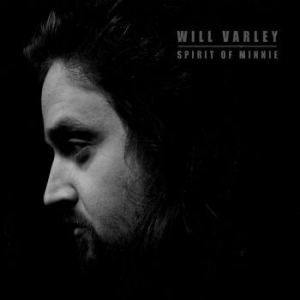 Varley Will - Spirit Of Minnie i gruppen CD / Pop hos Bengans Skivbutik AB (3842630)