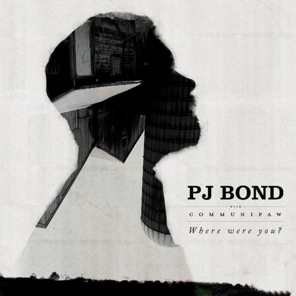 Pj Bond - Where Were You? i gruppen CD / Toppsäljare hos Bengans Skivbutik AB (3842647)
