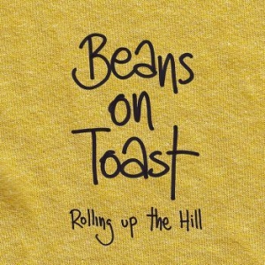 Beans On Toast - Rolling Up The Hill i gruppen CD / Pop hos Bengans Skivbutik AB (3842654)