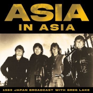 Asia - In Asia (Live Broadcast 1983) i gruppen CD / Kommande / Pop hos Bengans Skivbutik AB (3842907)
