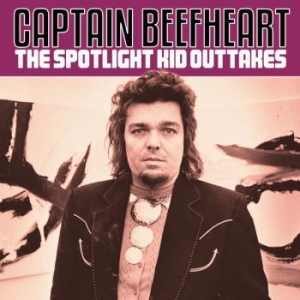 Captain Beefheart - Spotlight Kid The - Outtakes i gruppen CD / Pop hos Bengans Skivbutik AB (3842908)