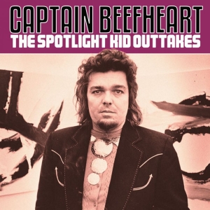Captain Beefheart - Spotlight Kid The - Outtakes i gruppen CD / Pop-Rock hos Bengans Skivbutik AB (3842908)