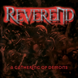 Reverend - A Gathering Of Demons i gruppen CD / Hårdrock hos Bengans Skivbutik AB (3842910)