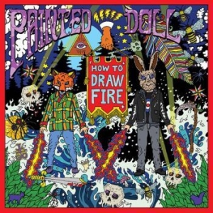 Painted Doll - How To Draw Fire i gruppen CD / Rock hos Bengans Skivbutik AB (3842925)