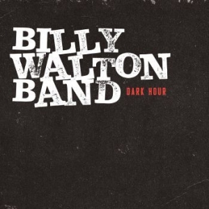 Walton Billy (Band) - Dark Hour i gruppen CD / Jazz hos Bengans Skivbutik AB (3843078)