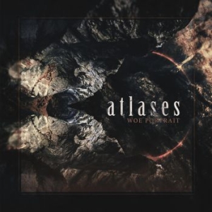 Atlases - Woe Portrait i gruppen CD / Hårdrock/ Heavy metal hos Bengans Skivbutik AB (3843081)