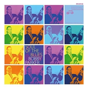 Bobby Parker - Soul Of The Blues i gruppen CD / Rock hos Bengans Skivbutik AB (3843096)