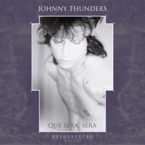 Thunders Johnny - Que Sera Sera - Resurrected (3Cd Bo i gruppen CD / Pop hos Bengans Skivbutik AB (3843128)