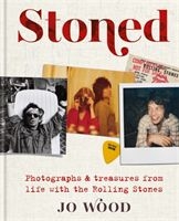 Jo Wood - Stoned. Photographs And Treasures From Life With The Rolling Stones i gruppen VI TIPSAR / Musikböcker hos Bengans Skivbutik AB (3843232)
