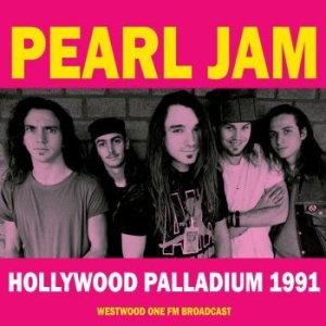 Pearl Jam - Hollywood Palladium 1991 i gruppen VINYL / Rock hos Bengans Skivbutik AB (3843456)