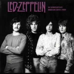 Led Zeppelin - Scandinavian Broadcast 1969 i gruppen CD / Rock hos Bengans Skivbutik AB (3843528)
