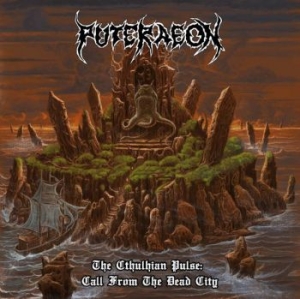 Puteraeon - Cthulhian Pulse: Call From The Dead i gruppen CD / Hårdrock hos Bengans Skivbutik AB (3843864)