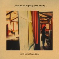John Parish Pj Harvey - Dance Hall At Louse Point i gruppen VINYL / Pop-Rock hos Bengans Skivbutik AB (3844227)