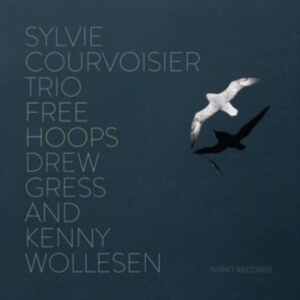 Sylvie Courvoisier Trio - Free Hoops i gruppen ÖVRIGT / Övrigt / aub hos Bengans Skivbutik AB (3844528)